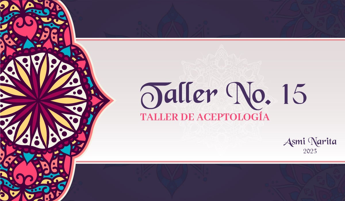 TALLER No. 15. Taller de Aceptología